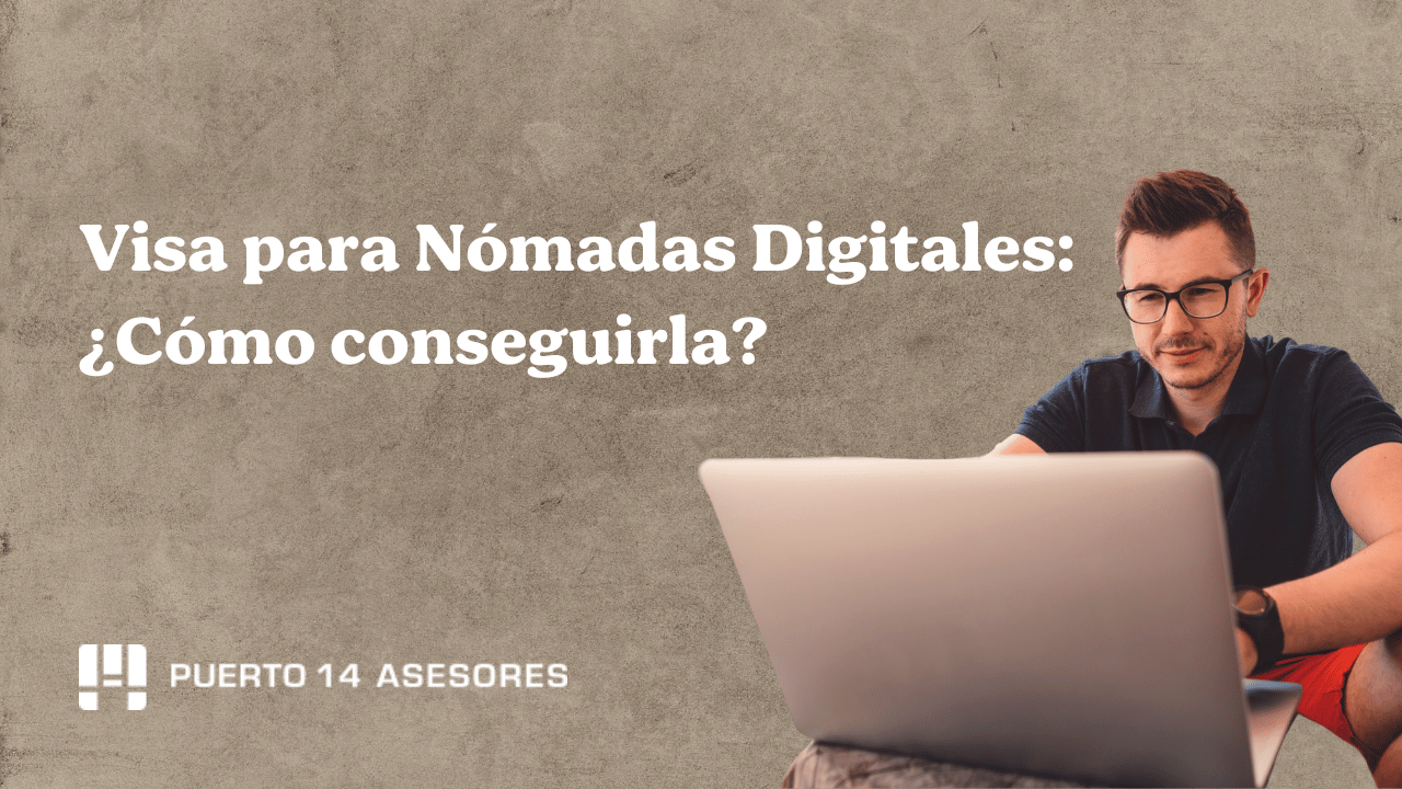como conseguir la visa para nómadas digitales España
